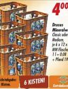 Drusus bei Globus Wahnsinn: Drusus bei Globus, 6 Kästen für zusammen 4 Euro